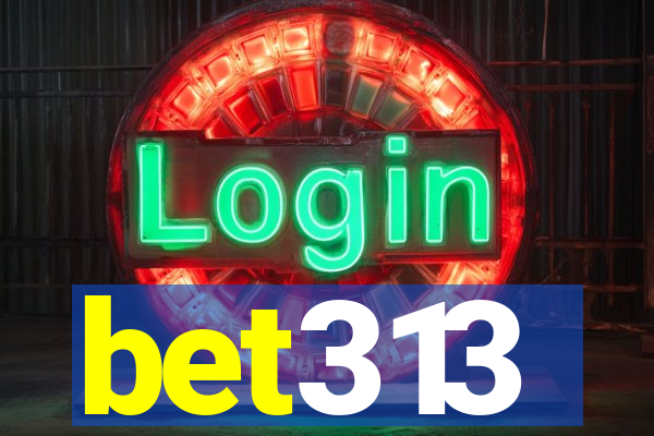 bet313