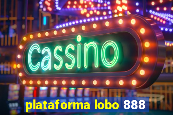 plataforma lobo 888