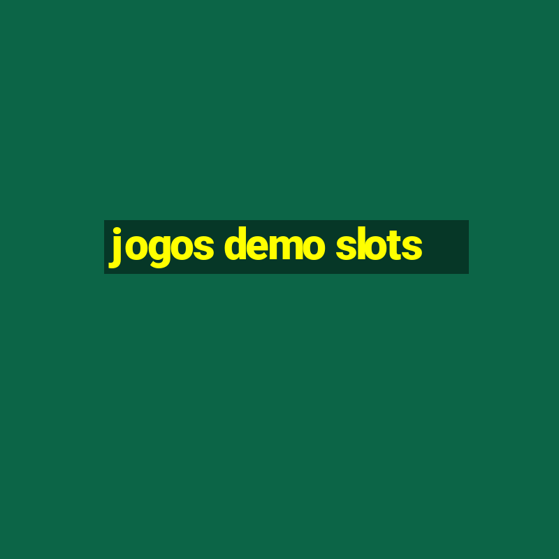 jogos demo slots