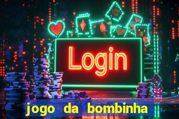 jogo da bombinha estrela bet