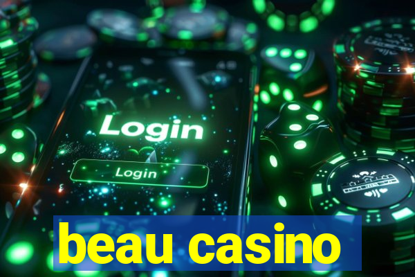 beau casino