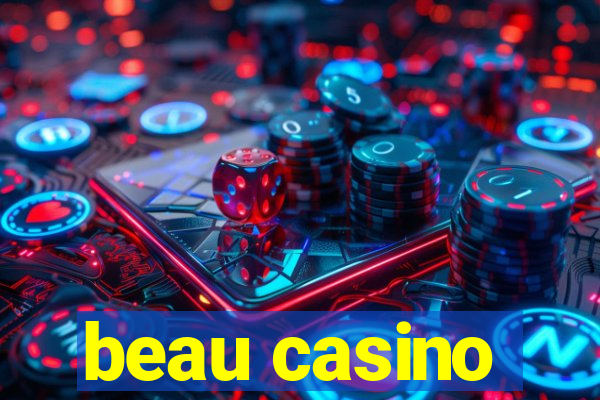 beau casino