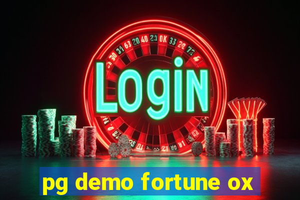 pg demo fortune ox