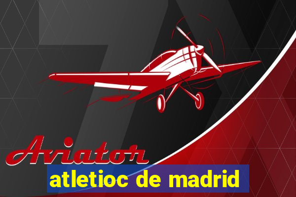 atletioc de madrid