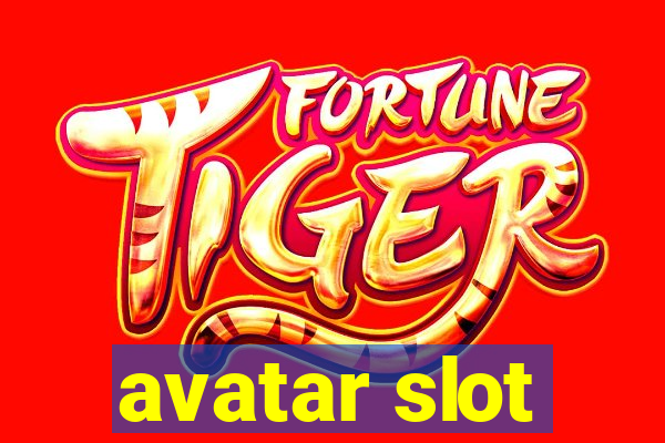 avatar slot