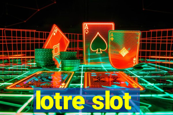 lotre slot