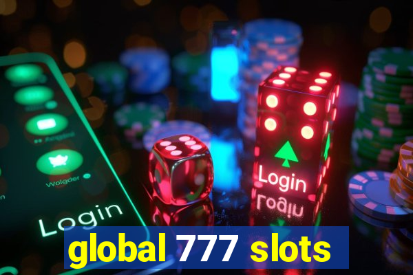 global 777 slots