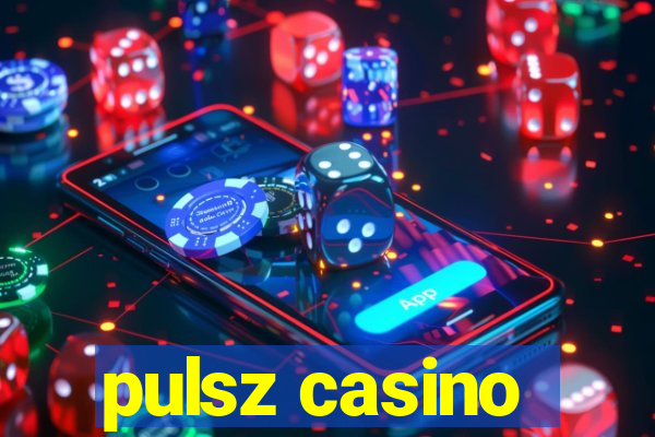 pulsz casino