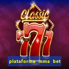 plataforma mma bet é confiável