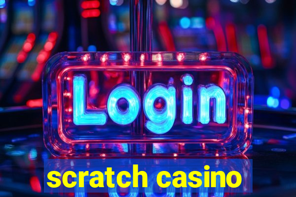 scratch casino