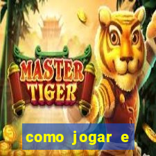 como jogar e ganhar no jogo do tigre