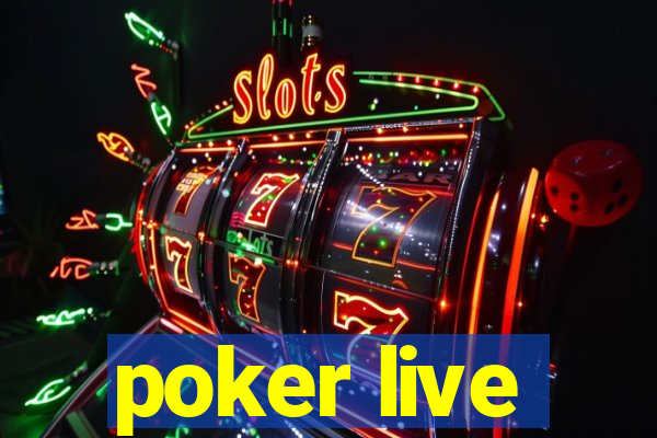 poker live