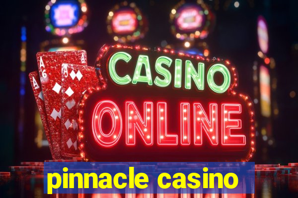 pinnacle casino