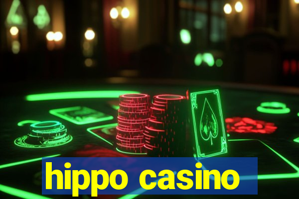 hippo casino