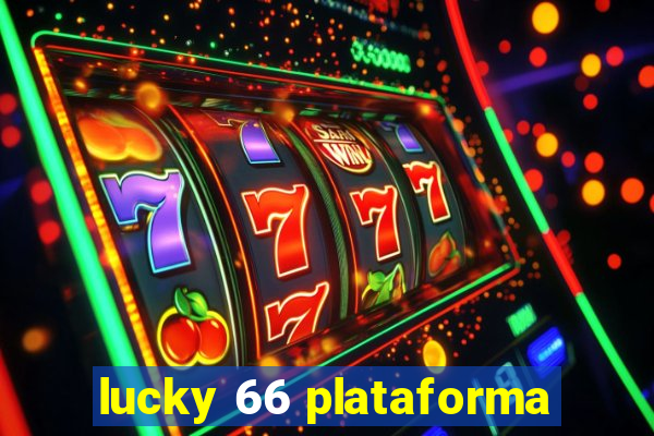 lucky 66 plataforma