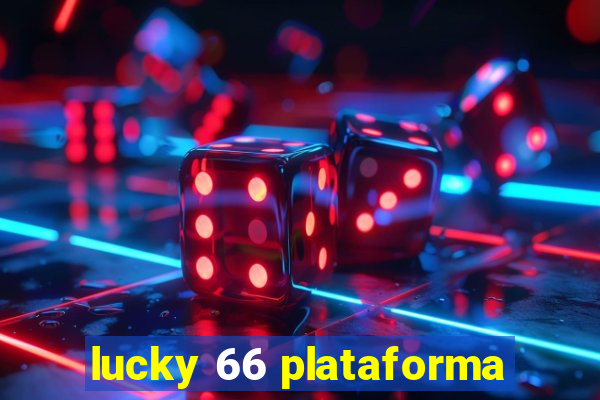 lucky 66 plataforma