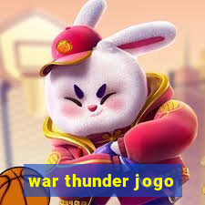 war thunder jogo