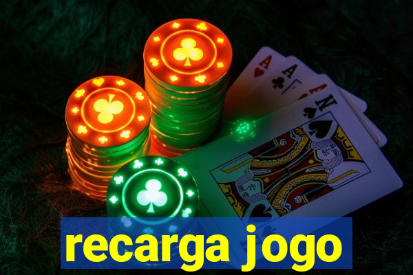 recarga jogo