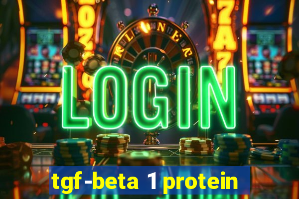 tgf-beta 1 protein