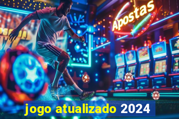 jogo atualizado 2024