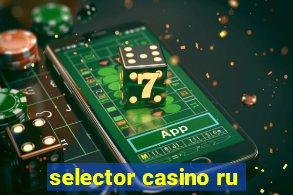 selector casino ru