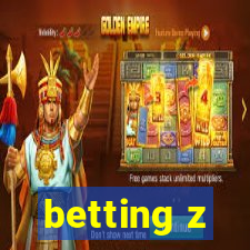 betting z