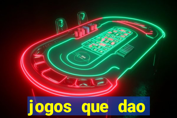 jogos que dao dinheiro facil