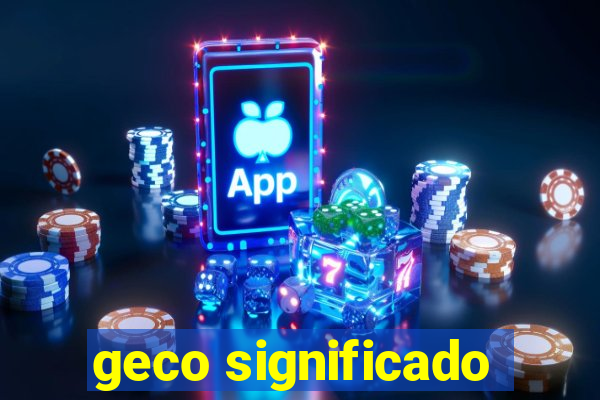 geco significado