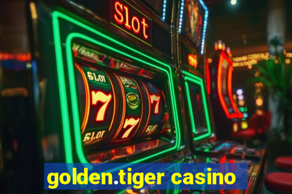 golden.tiger casino