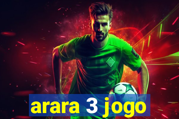 arara 3 jogo