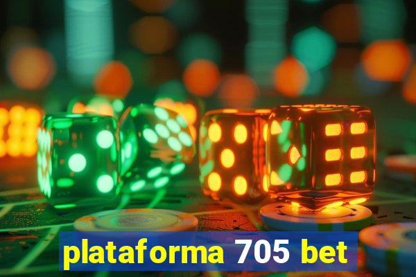 plataforma 705 bet