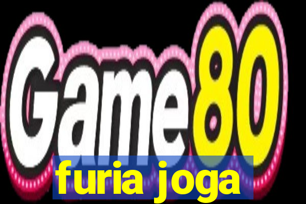 furia joga