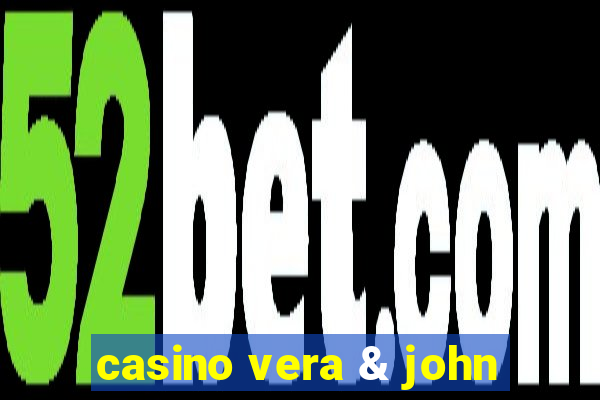 casino vera & john