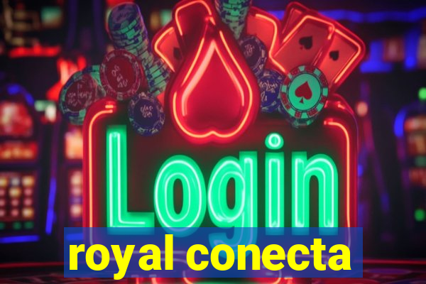 royal conecta