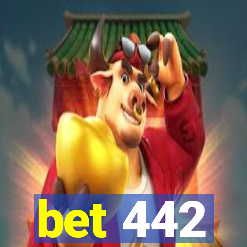 bet 442