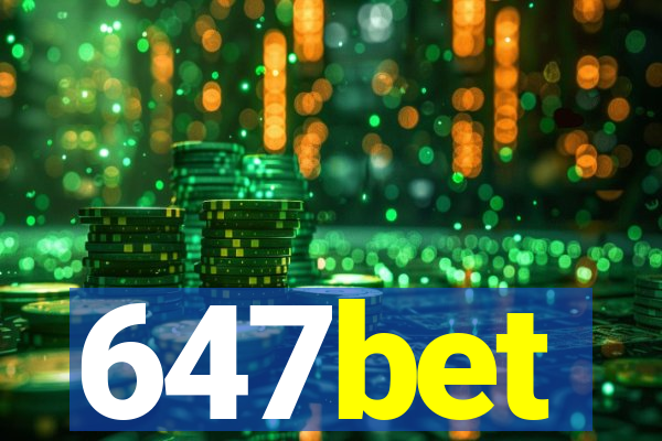 647bet