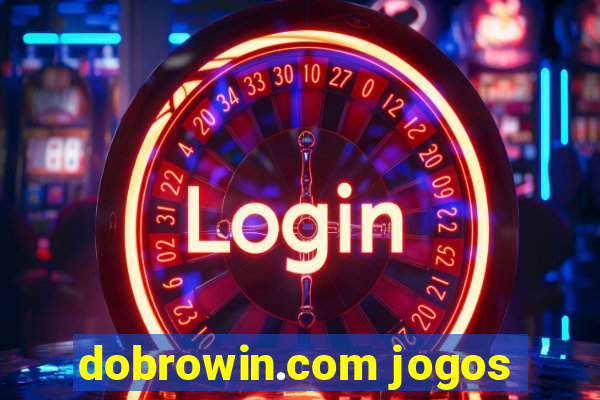 dobrowin.com jogos