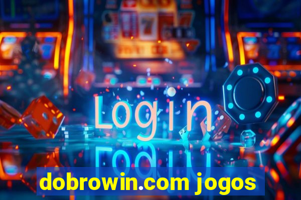 dobrowin.com jogos