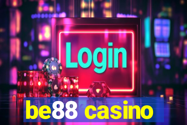 be88 casino