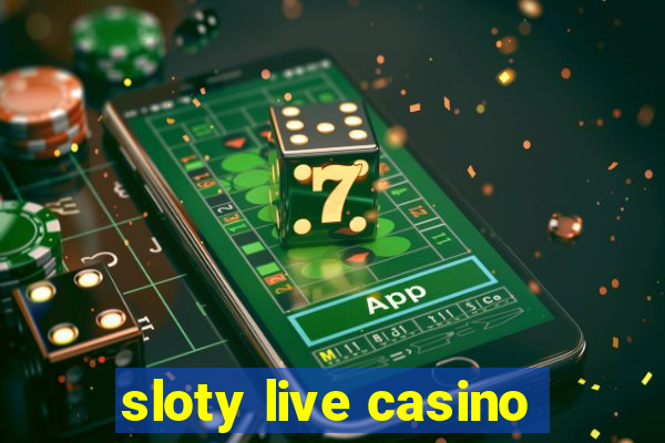 sloty live casino