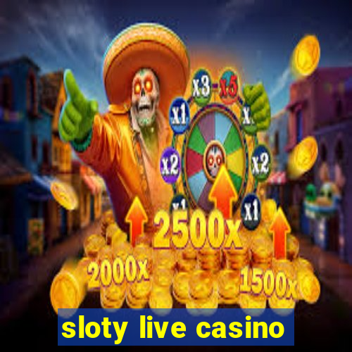 sloty live casino