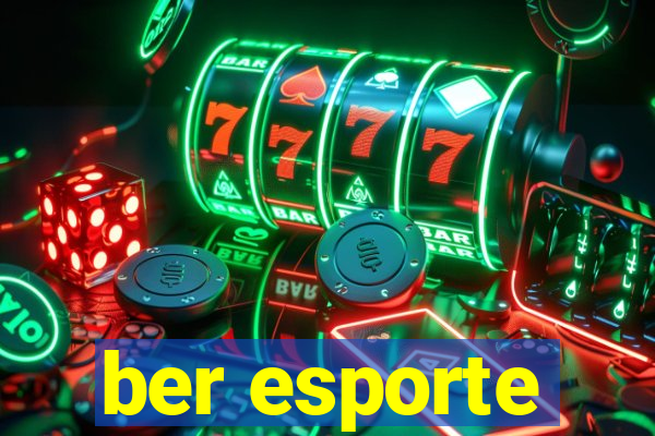 ber esporte