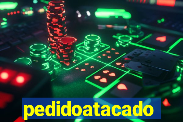 pedidoatacado