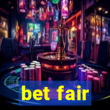 bet fair