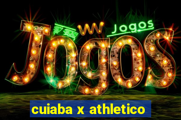 cuiaba x athletico