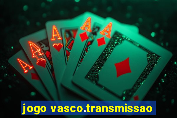 jogo vasco.transmissao