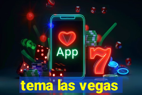 tema las vegas