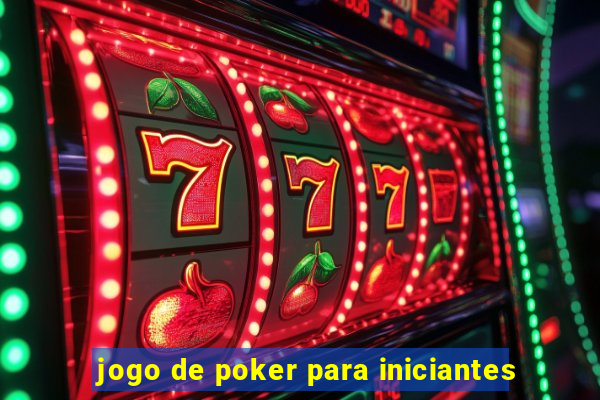 jogo de poker para iniciantes