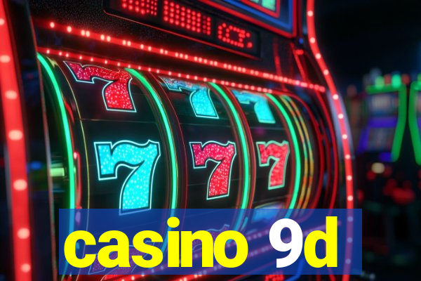 casino 9d