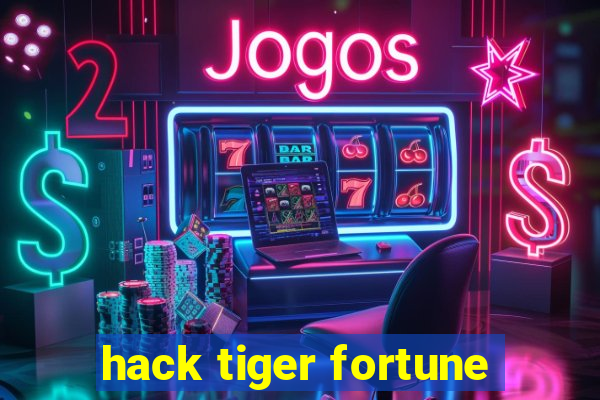 hack tiger fortune